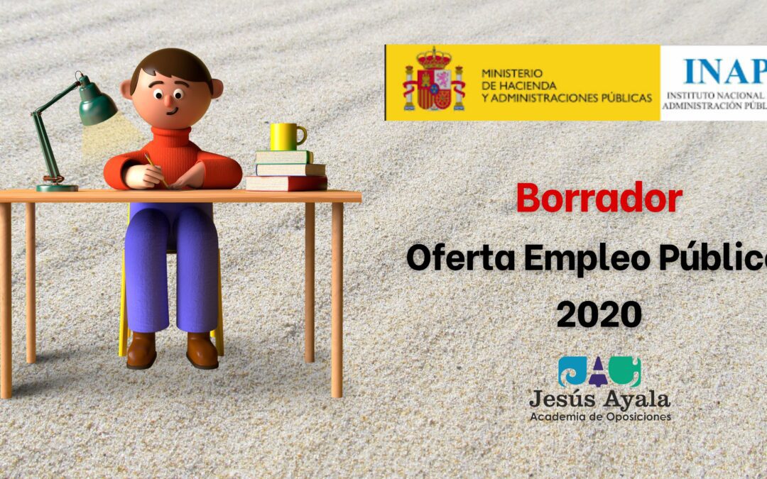 Borrador de la oferta de empleo público 2020 del Estado.