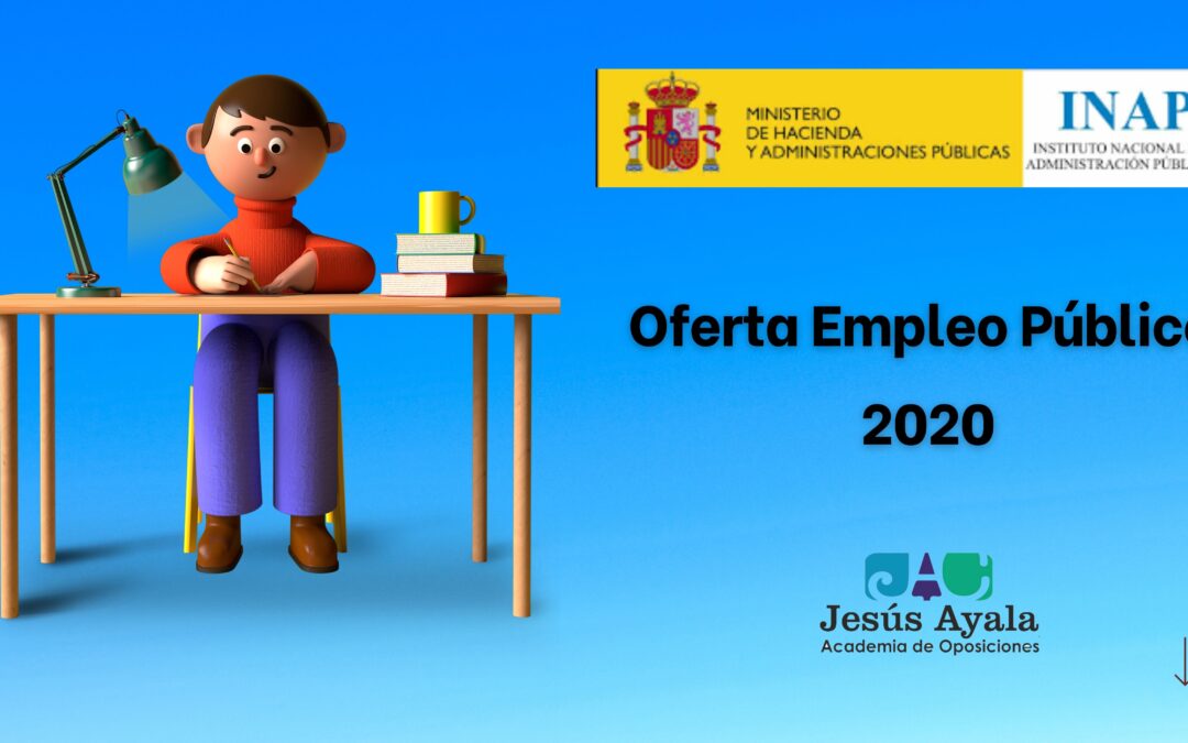 A punto de aprobarse una oferta de empleo público 2020 del Estado.