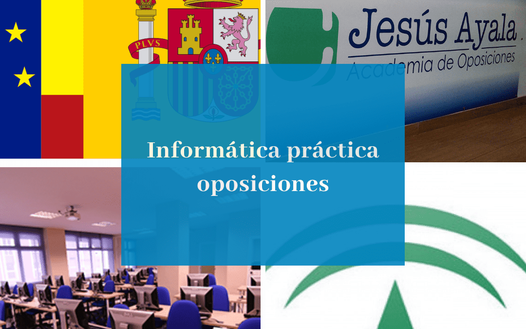 Informática práctica para oposiciones desde casa