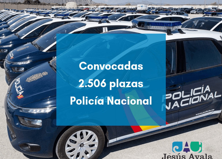 Abierta convocatoria para 2.560 plazas Policía Nacional.