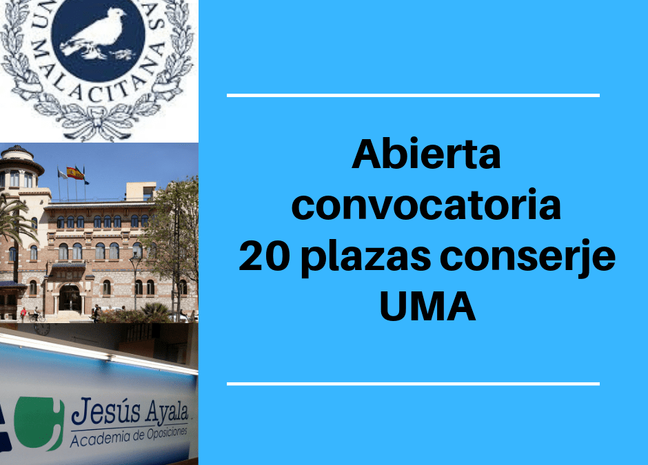 ¡Abierta convocatoria 20 plazas Conserjes UMA!