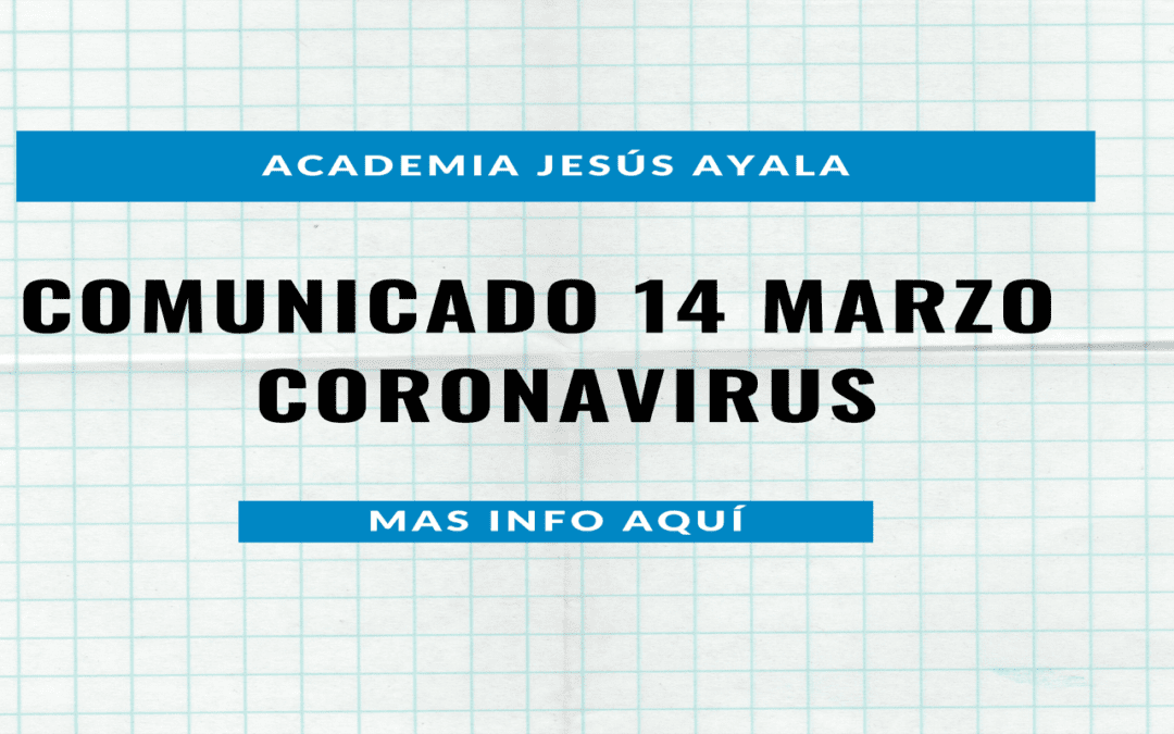 Comunicado 14 marzo – Coronavirus