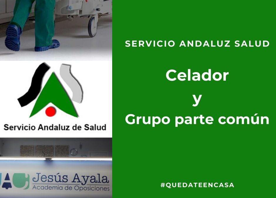 Nuevo grupo 259 plazas Celador/a SAS y parte común todas las especialidades