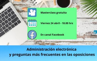 Masterclass gratuita Administración Electrónica en Oposiciones