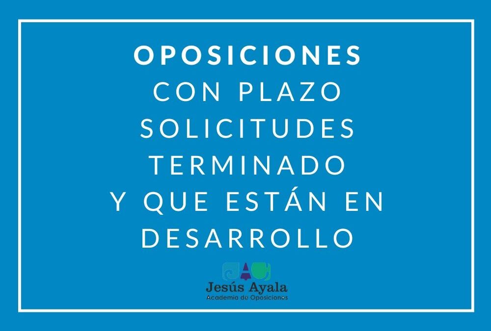 ¿Qué oposiciones quedan por desarrollarse?