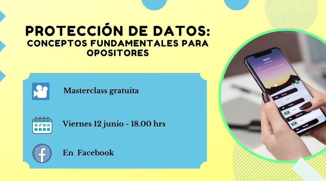 Masterclass gratuita: “Protección de datos para opositores”