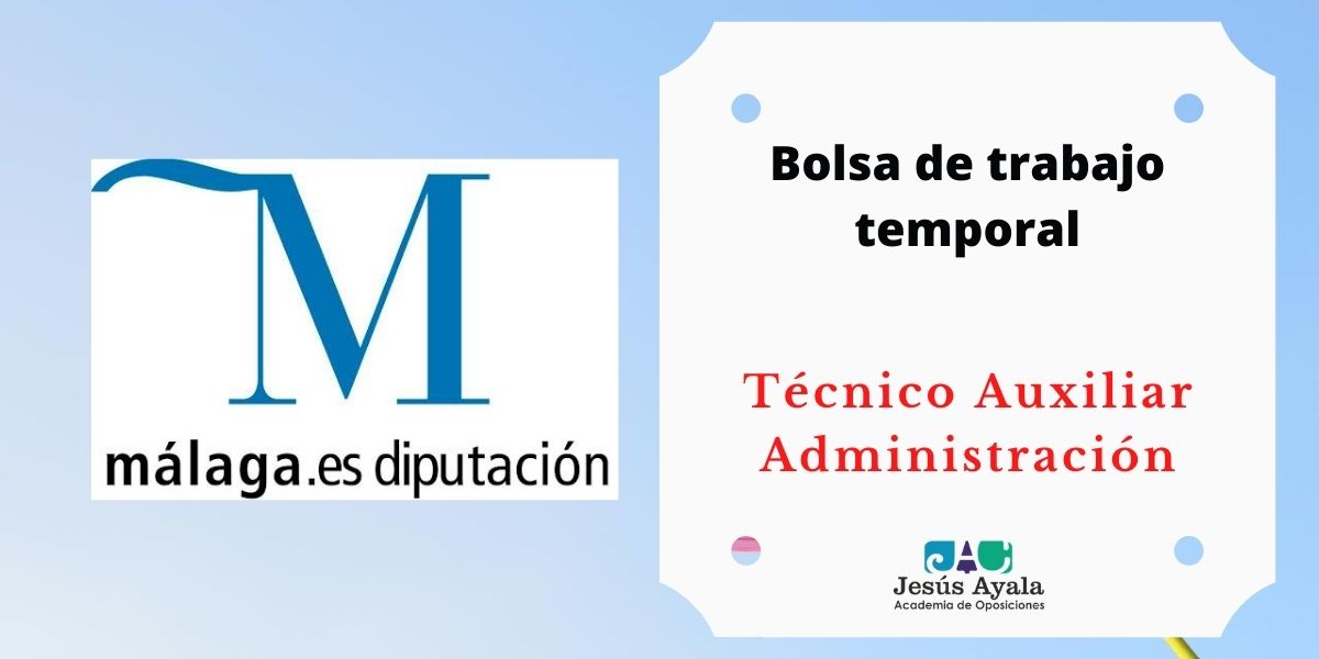 bolsa de empleo Técnico/a Auxiliar Administración y Gestión RR.HH - Academia de Oposiciones Jesús Ayala