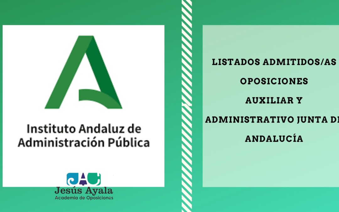 Publicadas listas admitidos/as Auxiliar y Administrativo Junta de Andalucía