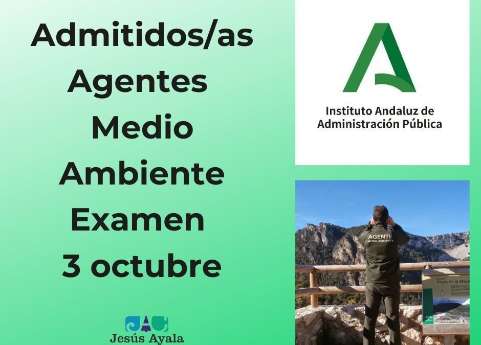 Admitidos/as y fechas de examen para Agentes de Medio Ambiente