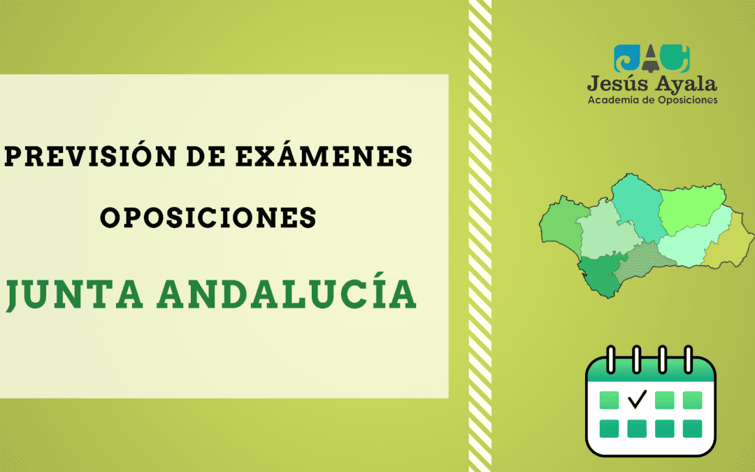 Sigue en marcha las fechas de exámenes de Auxiliar y Administrativo Junta de Andalucía