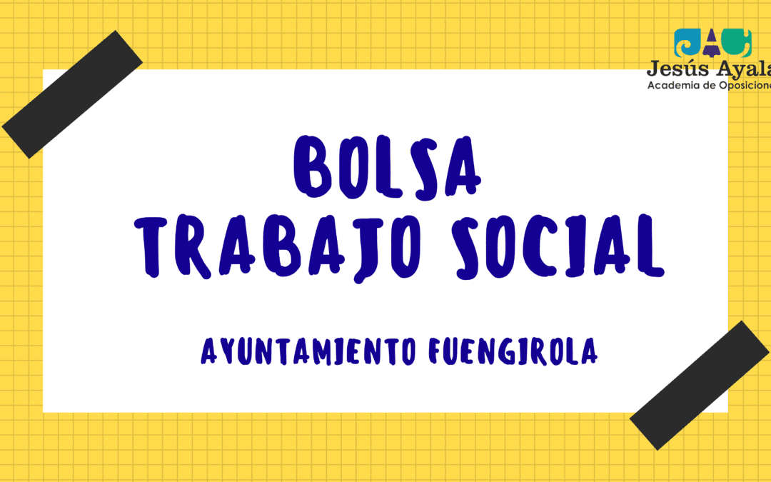 ¡Abierta bolsa trabajo para Trabajo Social. Ayuntamiento de Fuengirola!