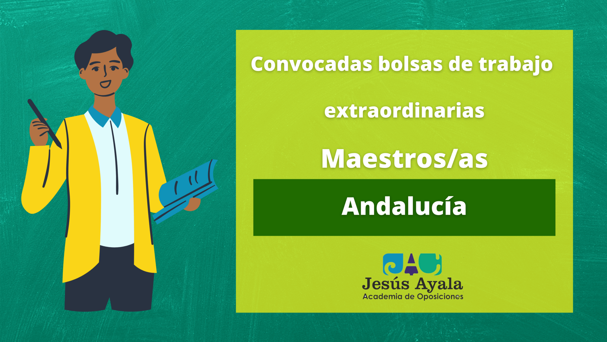 Abiertas bolsas Maestros/as Andalucía - de Oposiciones Jesús Ayala