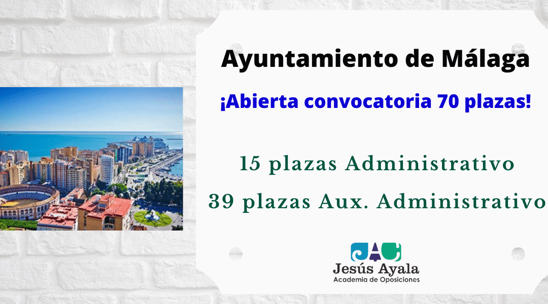 ¡Abierta convocatoria 70 plazas Ayuntamiento de Málaga!