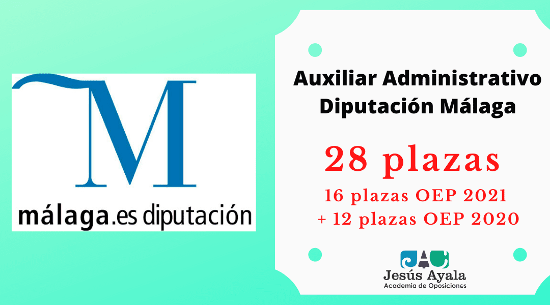 Nuevo grupo oposiciones 28 plazas Aux. Administrativo Diputación Málaga