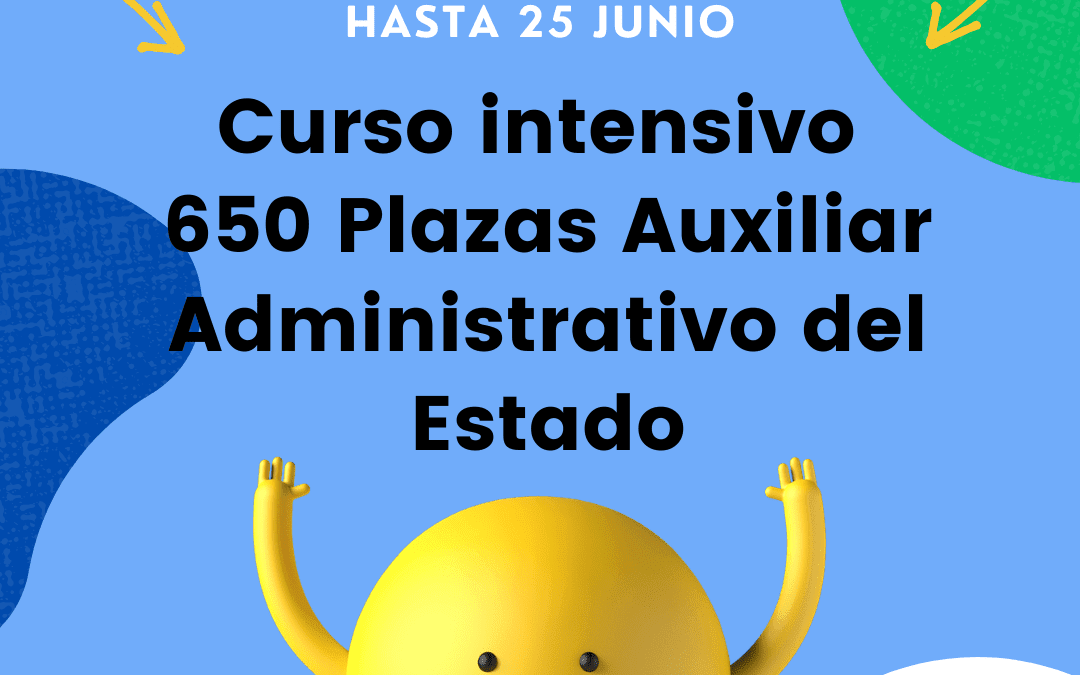 Grupo intensivo para 650 plazas Auxiliar Administrativo Estado