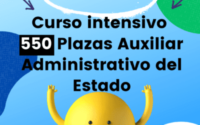 Grupos intensivos para 550 plazas Auxiliar Administrativo Estado. OEP 2021