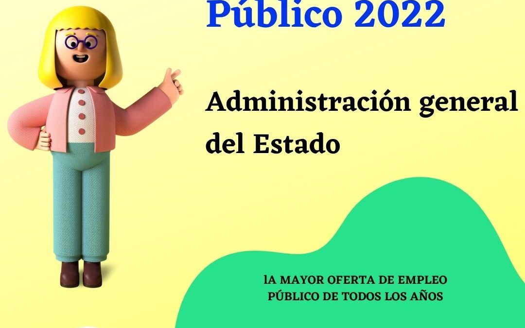 A punto de aprobarse la oferta de empleo público 2022 del Estado.