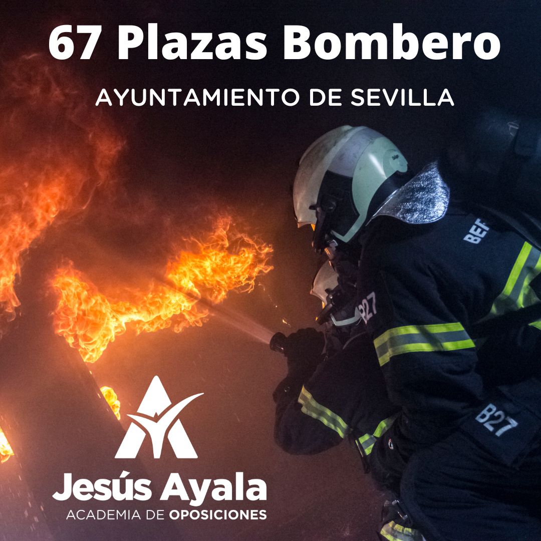 Oposiciones 67 plazas de Bombero en Sevilla