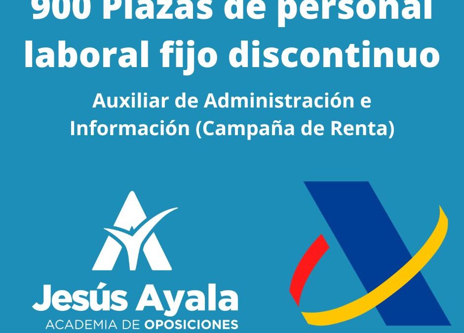 Convocadas 900 Plazas de Personal Laboral Fijo discontinuo de la AET en la categoría profesional de Auxiliar de Administración e Información (Campaña de Renta)