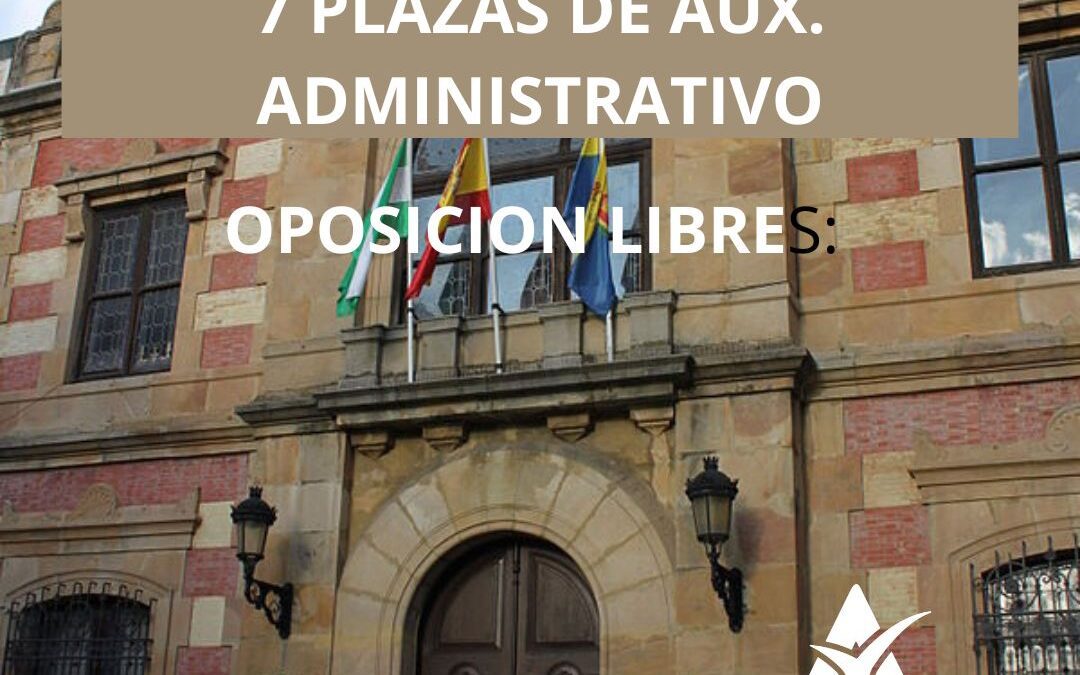Convocadas 7 plazas de Auxiliar Administrativo en Algeciras (Cádiz)