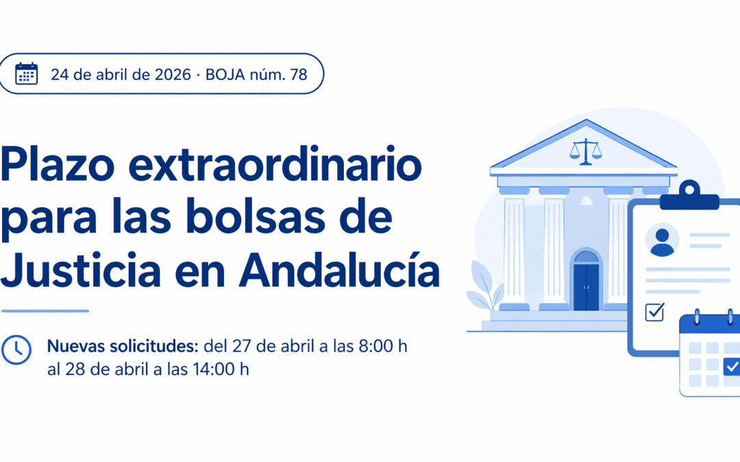 Abierto un plazo extraordinario para las bolsas de Justicia en Andalucía