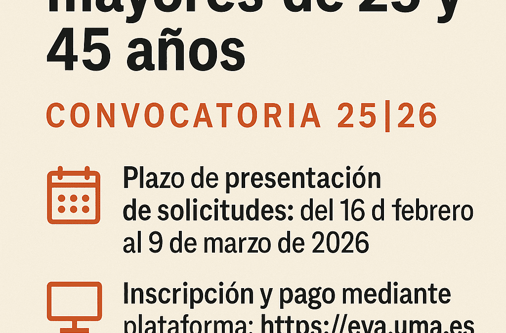 Guía para las Pruebas de Acceso a la Universidad para Mayores de 25 y 45 Años – Convocatoria 2025/2026