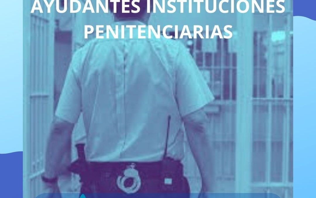 Lista de Aprobados de Ayudantes de Instituciones Penitenciarias.