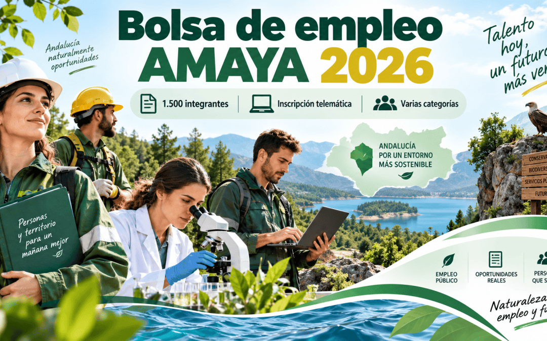 Bolsa de empleo AMAYA 2026: 1.500 integrantes, múltiples categorías y ampliación del plazo tras la modificación del BOJA