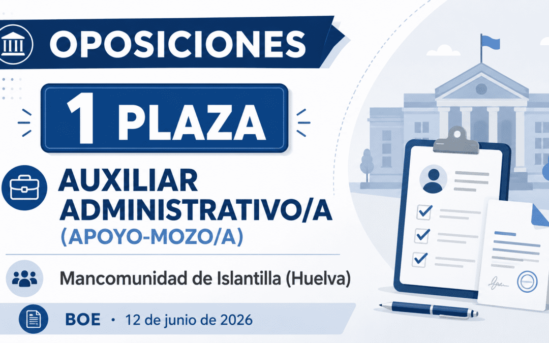 Convocatoria de oposiciones para 1 plaza de Auxiliar Administrativo/a en la Mancomunidad de Islantilla