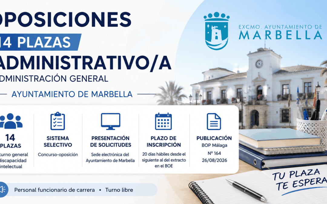 Oposiciones Ayuntamiento de Marbella: 14 plazas de Administrativo