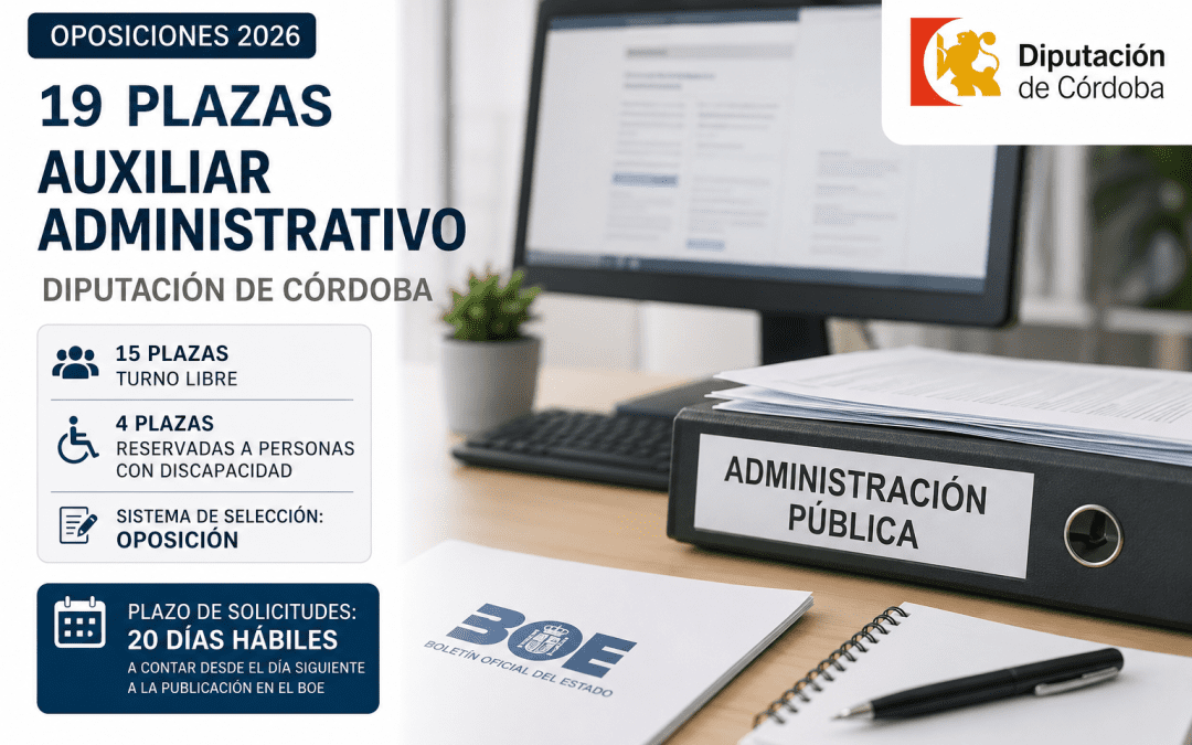 Convocatoria de oposiciones para 19 plazas de Auxiliar Administrativo en la Diputación de Córdoba