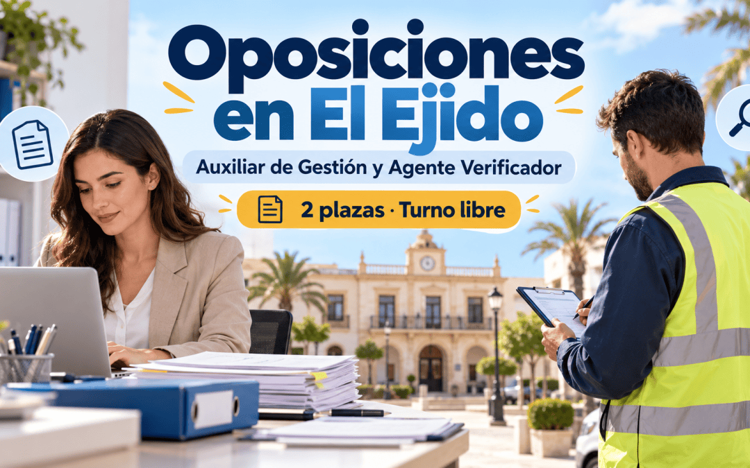 Convocatoria de oposiciones para 2 plazas de Auxiliar de Gestión y Agente Verificador en El Ejido