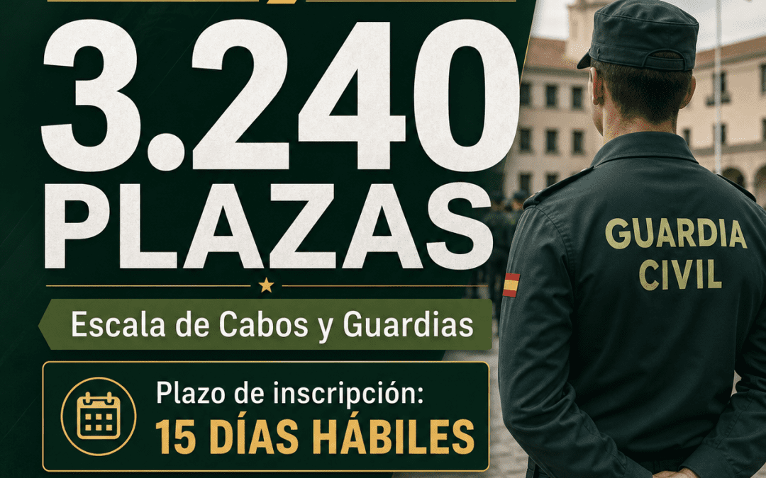 Convocatoria oposiciones a Guardia Civil 2026: 3.240 plazas para la Escala de Cabos y Guardias