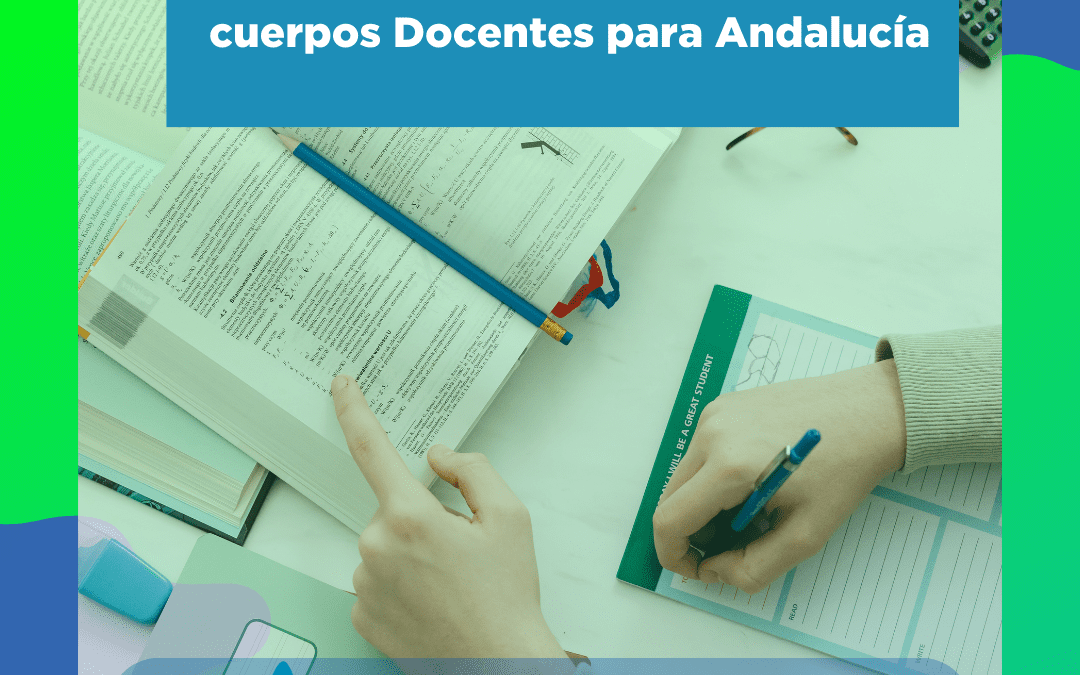Abierta convocatoria 2.826 plazas cuerpos Docentes para Andalucía