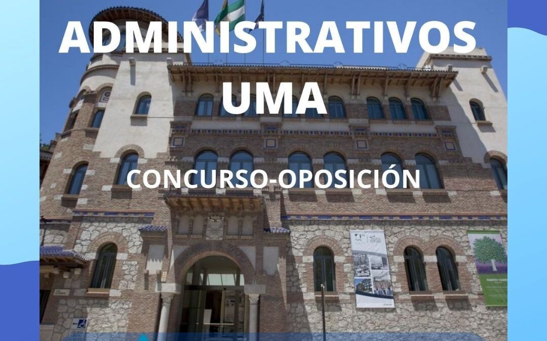 Convocadas 60 plazas de Administrativo en la Universidad de Málaga (UMA)