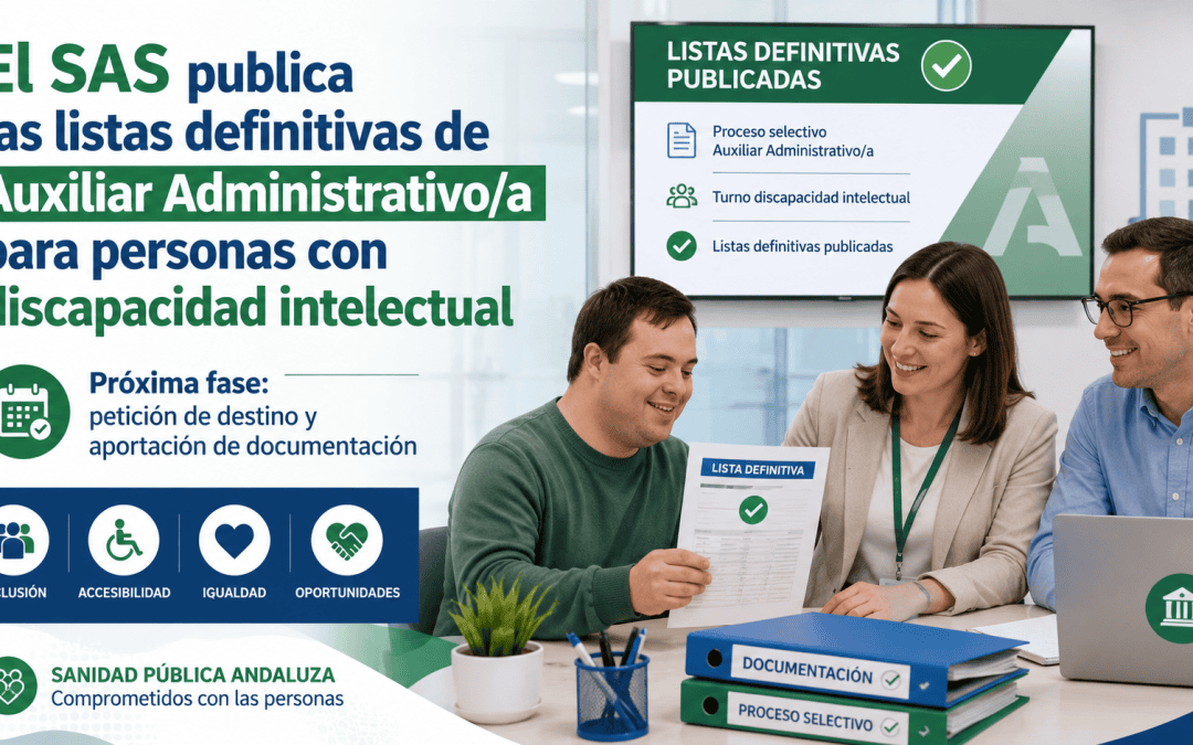 El SAS publica las listas definitivas de Auxiliar Administrativo/a para personas con discapacidad intelectual