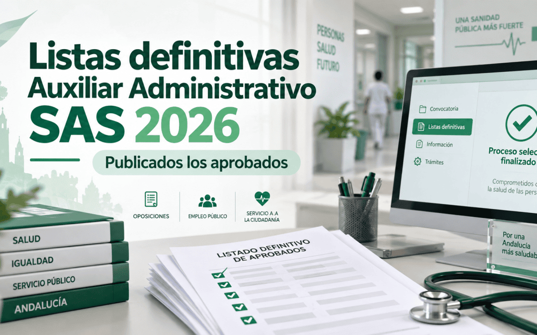 El SAS publica las listas definitivas de aprobados de Auxiliar Administrativo
