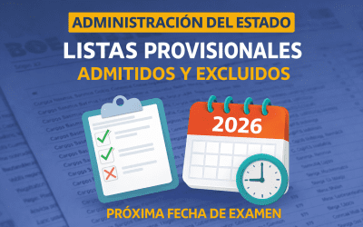Listas provisionales de admitidos y excluidos en oposiciones de la Administración del Estado 2026