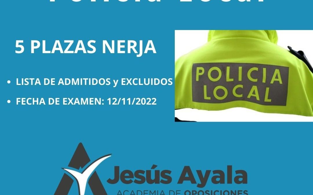 5 Plazas Policía Local Nerja: Lista definitiva de Admitidos y Fecha de Examen