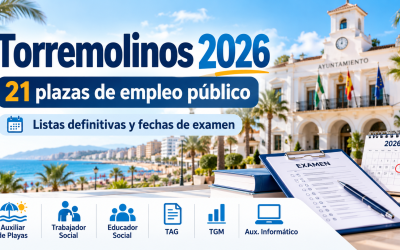 Torremolinos 2026: listas definitivas de admitidos y fechas de examen para 21 plazas de empleo público