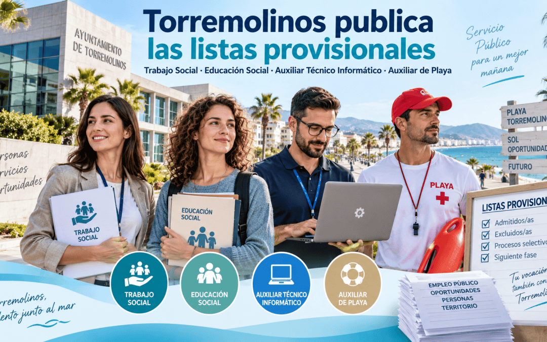 Torremolinos publica la lista provisional de admitidos de Trabajo Social, Educación Social, Auxiliar Técnico Informático y Auxiliar de Playa