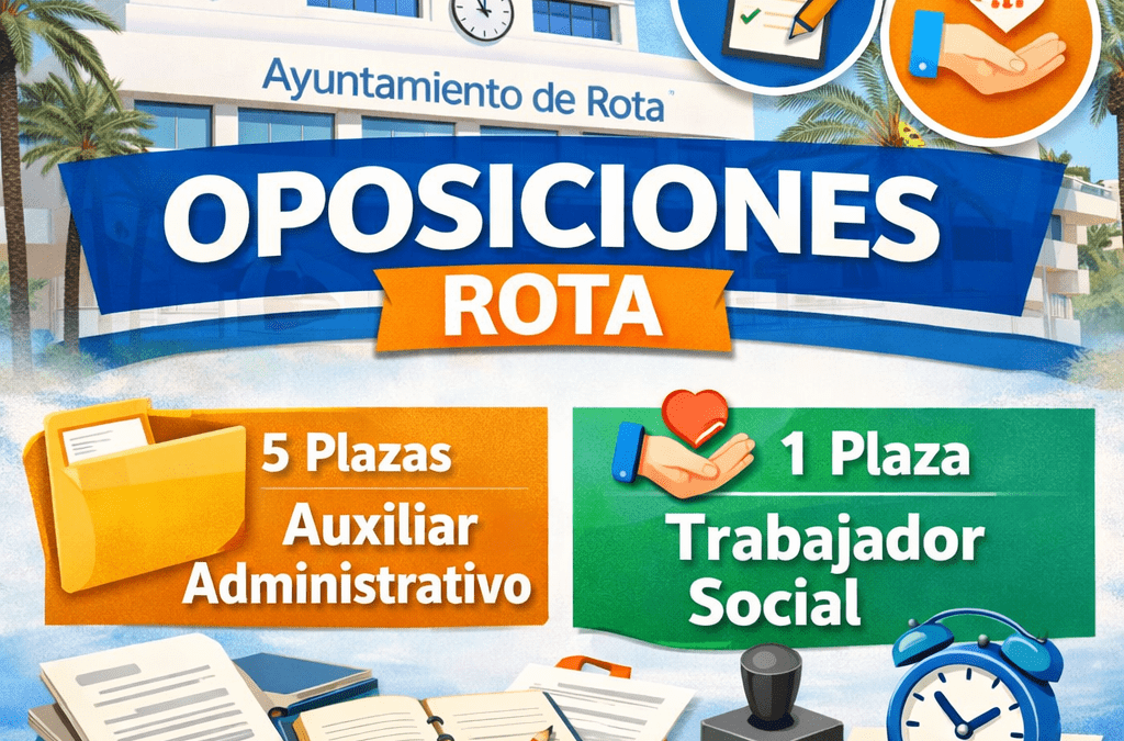 Convocatoria de oposiciones de 5 plazas de Auxiliar Administrativo y 1 plaza de Trabajador Social en Rota (Cádiz)